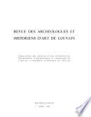 Revue des archéologues et historiens d'art de Louvain