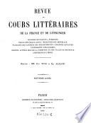 Revue des cours litteraires de la France et de l'etranger. (sous la direction de Eug. Yung et Em. Alglave.)