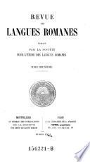 Revue Des Langues Romanes, Publ. Par La Societe Pour L'Etude Des Langues Romanes