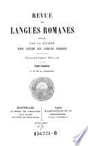 Revue Des Langues Romanes, Publ. Par La Societe Pour L'Etude Des Langues Romanes