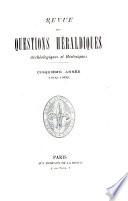 Revue des questions héraldiques, archéologiques et historiques