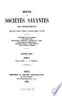 Revue des societes savantes ; de la France et de l'etranger, publiee sous les auspices du ministre de l'instruction publique et des cultes