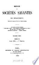 Revue des societes savantes ; de la France et de l'etranger, publiee sous les auspices du ministre de l'instruction publique et des cultes