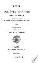 Revue des societes savantes ; de la France et de l'etranger, publiee sous les auspices du ministre de l'instruction publique et des cultes