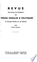 Revue des travaux de l'Académie des sciences morales et politiques et Comptes rendus de ses séances