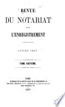 Revue du notariat et de l'enregistrement ...