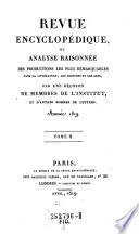 Revue encyclopedique, ou analyse raisonnee des productions les plus remarquables dans la litterature, les sciences et les arts ...