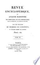 Revue encyclopédique, ou Analyse raisonnée des productions les plus remarquables dans la littérature, les sciences et les arts