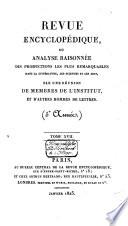 Revue encyclopédique ou Analyse raisonnée des productions les plus remarquables dans la littérature, les sciences et les arts