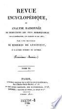 Revue encyclopedique, ou analyse raisonnee des productions les plus remarquables dans la litterature, les sciences et les arts ...