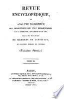 Revue encyclopédique, ou analyse raisonnée des productions les plus remarquables dans la politique, les sciences, l'industrie et les beaux-arts