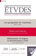 Revue Etudes : Géographie de l’épidémie - Débat sur la laïcité - Militantisme écologiste et désobéissance civile