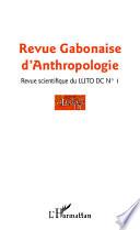 Revue Gabonaise d'anthropologie