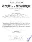 Revue générale de clinique et de thérapeutique