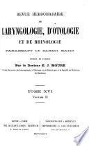 Revue hebdomadaire de laryngologie, d'otologie et de rhinologie