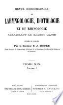 Revue hebdomadaire de laryngologie, d'otologie et de rhinologie