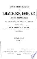 Revue hebdomadaire de laryngologie, d'otologie et de rhinologie