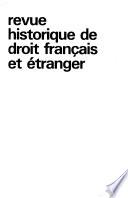 Revue historique de droit français et étranger