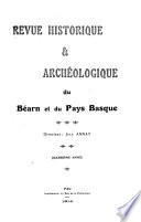 Revue historique et archéologique du Béarn et du pays basque