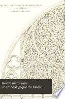 Revue historique et archéologique du Maine