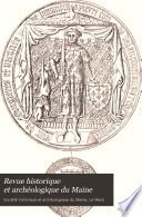 Revue historique et archéologique du Maine