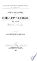 Revue mensuelle de lʹÉcole d'Anthropologie de Paris