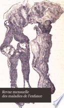 Revue mensuelle des maladies de l'enfance