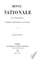 Revue nationale et étrangère, politique, scientifique et littéraire
