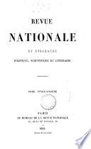 Revue nationale et étranǵre, politique, scientifique et littéraire, publ. par m. Charpentier