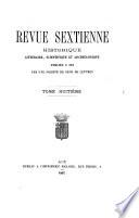 Revue sextienne historique littéraire, scientifique et archéologique