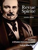 Revue Spirite (Annee 1870)