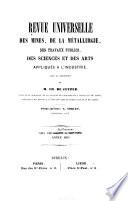 Revue universelle des mines, de la metallurgie, des travaux publics, des sciences et des arts appliqués à l'industrie
