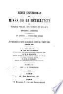 Revue Universelle des Mines, de la Métallurgie, des Travaux Publics, des Sciences et des Arts Appliqués à l'Industrie