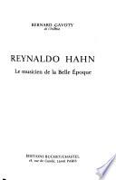 Reynaldo Hahn, le musicien de la Belle Époque