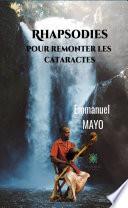 Livre Rhapsodies pour remonter les cataractes