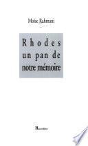 Rhodes, un pan de notre mémoire