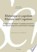 Rhtorique Et Cognition / Rhetoric and Cognition