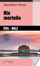 Ria mortelle