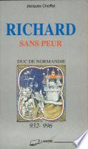 Richard sans Peur, duc de Normandie (932-996)