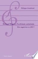 Richard Wagner, l'ecclésiaste antisémite
