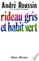 Rideau gris et Habit vert