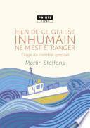 Rien de ce qui est inhumain ne m'est étranger . El