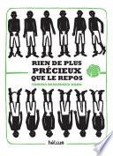 Rien de plus précieux que le repos