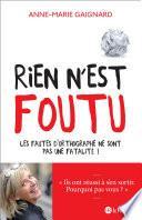 Rien n'est foutu - Les fautes d'orthographe ne sont pas une fatalité !