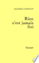 Rien n'est jamais fini
