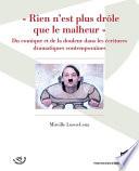 « Rien n'est plus drôle que le malheur »