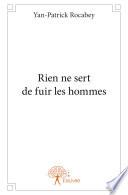 Rien ne sert de fuir les hommes