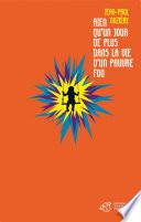 Rien qu'un jour de plus dans la vie d'un pauvre fou