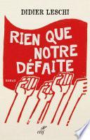 Rien que notre défaite (roman)