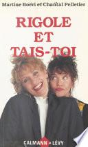 Rigole et tais-toi